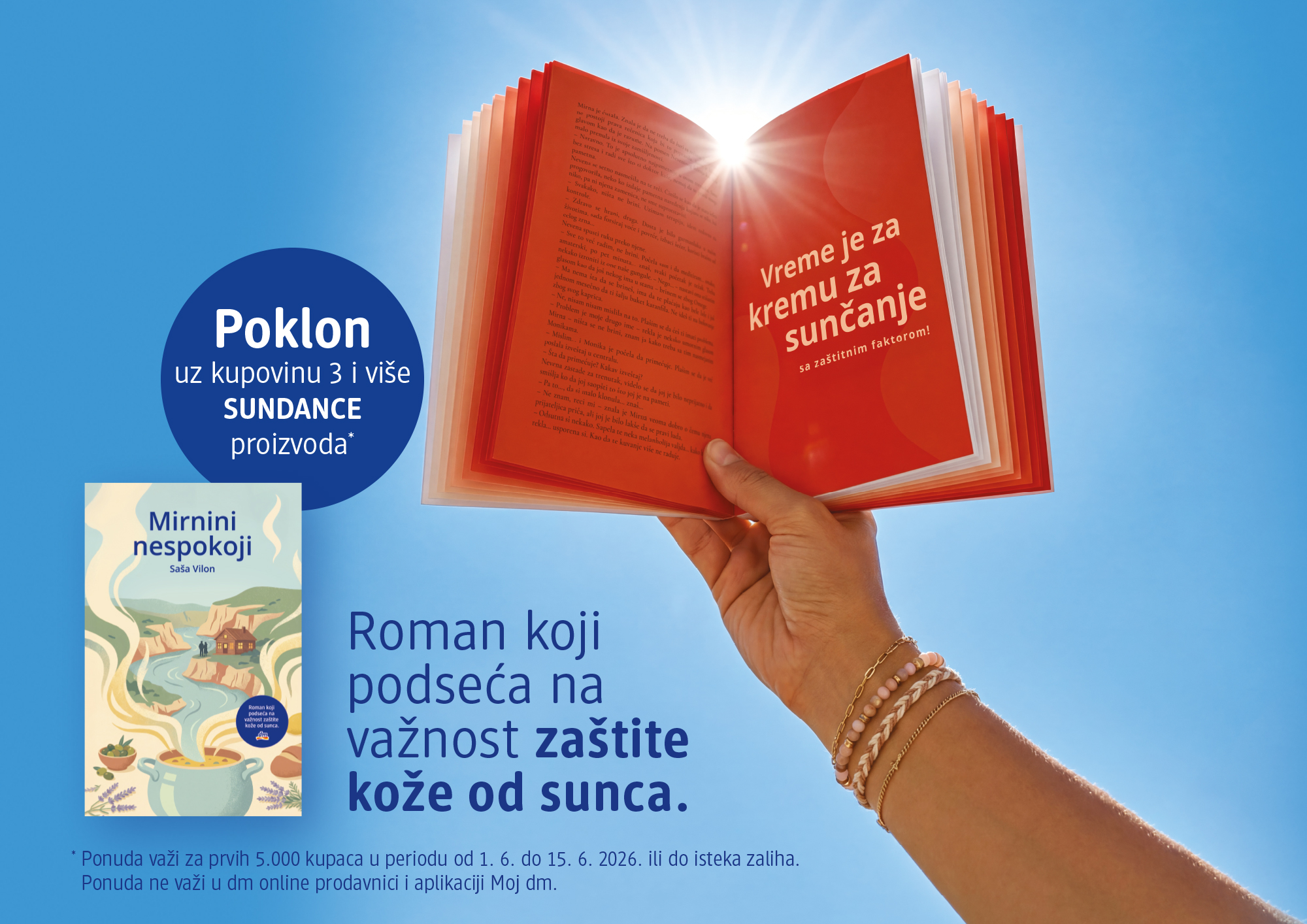 Uz omiljene SUNDANCE proizvode, dm ovog leta poklanja nešto neočekivano