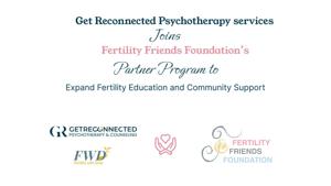 Get Reconnected Psychotherapy Services Joins Fertility Friends Foundation's Partner Program to Expand Fertility Education and Community Support