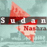 Sudan Nashra: Military retakes Blue Nile’s Kurmuk | RSF amasses forces near West Darfur’s Kulbus, residents flee | Debt crisis traps Sudanese in Egypt, embassy moves to free debtors in prison | Architect of Hemedti’s Entebbe visit holds talks in Khartoum